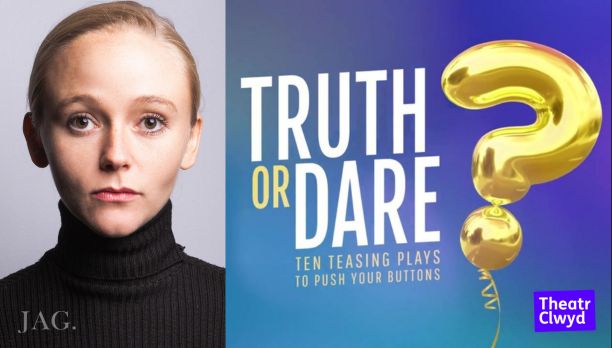 SEREN VICKERS stars in new play TRUTH OR DARE.